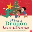 When a Dragon Loves Christmas by Caryl Hart For Discount