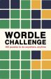 Wordle Challenge: 500 Puzzles to do anywhere, anytime by Ivy Press Supply