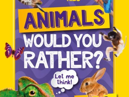 Would you rather? Animals by National Geographic Kids For Cheap