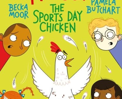 Wigglesbottom Primary: The Sports Day Chicken by Pamela Butchart Online Hot Sale