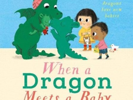 When a Dragon Meets a Baby by Caryl Hart For Sale