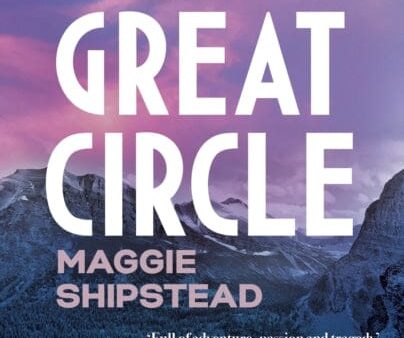 Great Circle by Maggie Shipstead Online