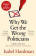 Why We Get the Wrong Politicians Cheap