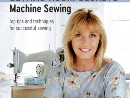 Debbie Shore s Sewing Room Secrets: Machine Sewing by Debbie Shore Hot on Sale