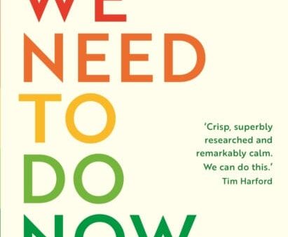 What We Need to Do Now: For a Zero Carbon Future by Chris Goodall Discount