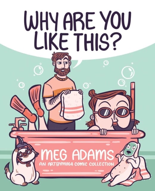 Why Are You Like This? : An ArtbyMoga Comic Collection by Meg Adams Discount