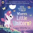 Ten Minutes to Bed: Where s Little Unicorn? : A magical lift-the-flap book Online now