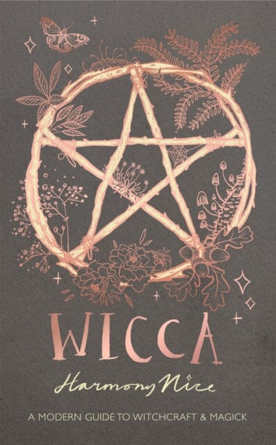 Wicca: A modern guide to witchcraft and magick by Harmony Nice For Discount