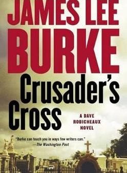 James Lee Burke: Crusader s Cross [2006] paperback For Cheap